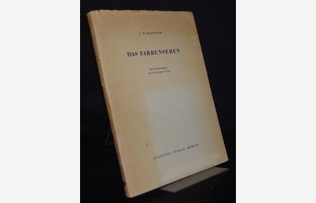 Das Farbensehen. Von S. W. Krawkow.