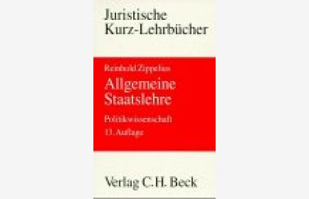 Allgemeine Staatslehre : (Politikwissenschaft) ; ein Studienbuch.