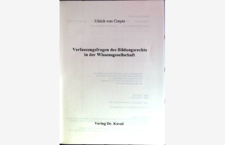Verfassungsfragen des Bildungsrechts in der Wissensgesellschaft  - Schriftenreihe Verfassungsrecht in Forschung und Praxis; Bd. 8