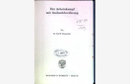Der Arbeitskampf mit Auslandsberührung.   - Schriften zum Sozial- und Arbeitsrecht; Bd. 85