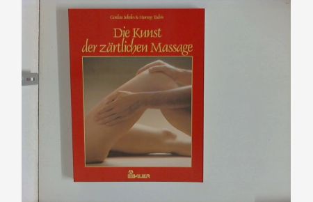 Die Kunst der zärtlichen Massage.