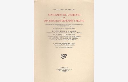 Centenario del nacimiento de Don Marcelino Menendez y Pelayo.