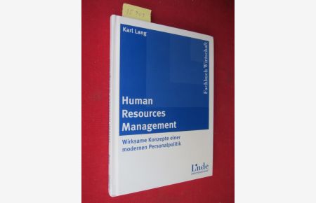 Human-resources-Management : wirksame Konzepte einer modernen Personalpolitik.   - Linde international; Fachbuch Wirtschaft ;