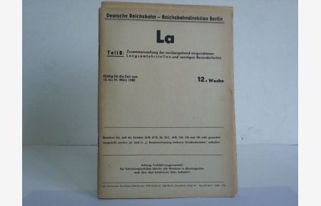 La. Teil B: Zusammenstellung der vorrübergehend eingerichteten Langsamfahrstellen und sonstigen Besonderheiten. 12. Woche. Gültig für die Zeit vom 15. bis 21. März 1982