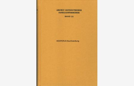 Archiv ostdeutscher Familienforscher - Band 22