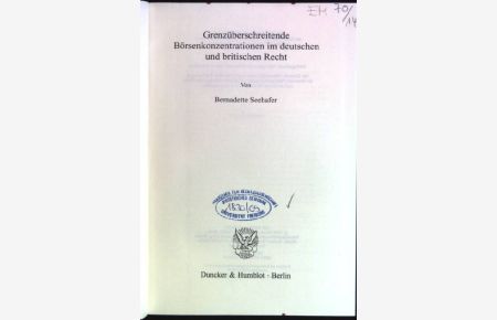 Grenzüberschreitende Börsenkonzentrationen im deutschen und britischen Recht.   - Abhandlungen zum deutschen und europäischen Gesellschafts- und Kapitalmarktrecht; Bd. 23