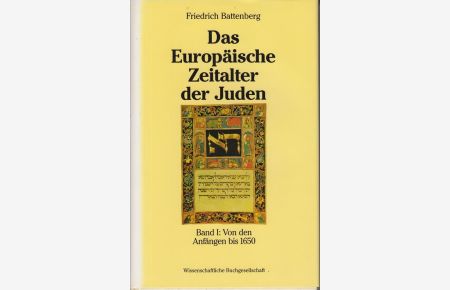 Das europäische Zeitalter der Juden Bd. 1, Von den Anfängen bis 1650