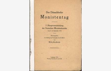 Der Düsseldorfer Monistentag, 7. Hauptversammlung des Deutschen Monistenbundes vom 5. - 8. September 1913,