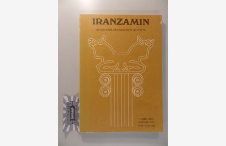 Iranzamin: Echo der iranischen Kultur. 1. Jahrgang. Ausgabe Nr. 2. Mai/Juni 1981.
