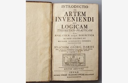Introductio in artem inveniendi seu Logicam theoretico-practicam, qua Analytica atque Dialectica in usum auditorii sui Methodo auditoribus commoda proponuntur.