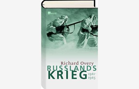 Russlands Krieg : 1941 - 1945.   - Richard Overy. Aus dem Engl. von Hainer Kober