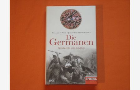 Die Germanen. Geschichte und Mythos.