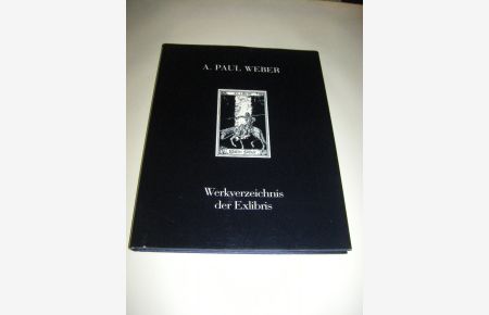 A. Paul Weber. Werkverzeichnis der Exlibris