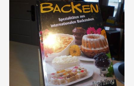 BACKEN.   - Spezialitäten aus internationalen Backstuben.