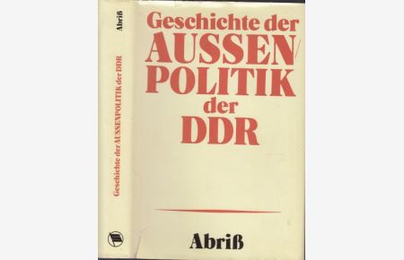 Geschichte der Außenpolitik der DDR - Abriß