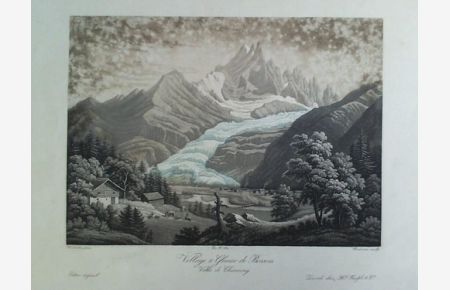 Village & Glacier de Bosson, Vallée de Chamouny - Teilcolorierte Aquatinta-Radierung, von Bodmer, nach Winterlin