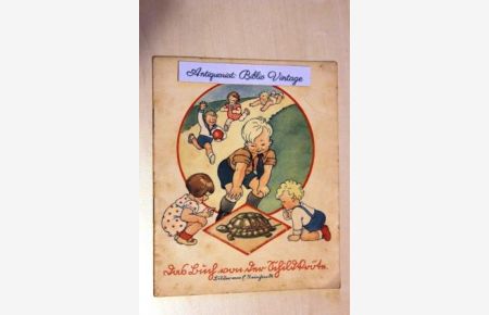 Das Buch von der Schildkröte . ( Celluloid-Puppen Marke Schildkröte / Schildkröt-Puppen )  - ( altes Original-Sammelheft Werbung alte Broschüre alter Prospekt / Bilder von E. Reinhardt )