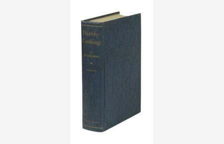 Harvey Cushing. A Biography.