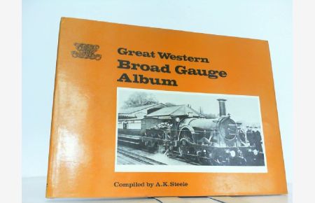 Great Western Broad Gauge Album.