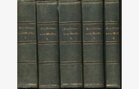 Die Ritter vom Geiste. Roman in neun Büchern (in 5 Bänden).