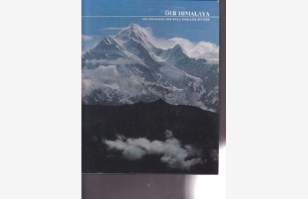 Der Himalaya. Die Wildnisse der Welt.