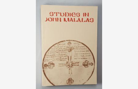 Studies in John Malalas. (=Byzantina Australiensia; 6).