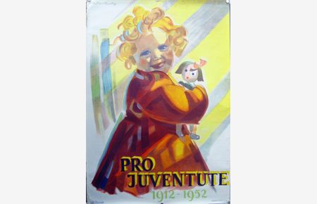 Plakat - Pro Juventute - 1912-1952. Lithographie.