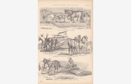 Agricultural Implements, Mähmaschine, Ernte, Holzstich um 1880 mit drei Einzelabbildungen, Blattgröße: 24, 5 x 16 cm, reine Bildgröße: 22 x 15, 5 cm.