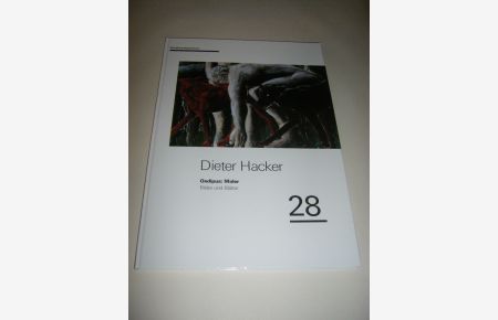 Dieter Hacker. Oedipus: Maler. Bilder und Blätter
