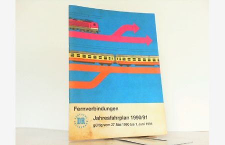 Fernverbindungen Jahresfahrplan 1990/91.