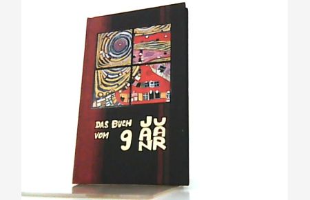 Das Buch vom 9. Januar. Hundertwasser-Edition. Das Buch wurde in der Hundertwasser-Buchgestaltung hergestellt und stellt daher ein Unikat dar.