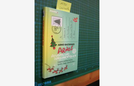 Arnos Advents- und Why-nachtsbuch.   - Gaaanz andere Action, Spiele, Gags, Geschichten ...