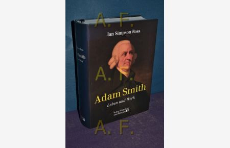 Adam Smith : Leben und Werk.   - Aus dem Engl. von Hans Günther Holl