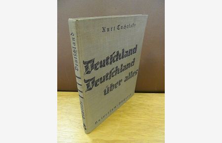Deutschland, Deutschland über alles. Ein Bilderbuch von Kurt Tucholsky und vielen Fotografen. Montiert von John Heartfield.