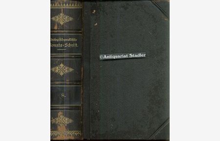 Theologisch-praktische Monatsschrift. Zentralorgan der katholischen Geistlichkeit Bayerns. 8. Band.