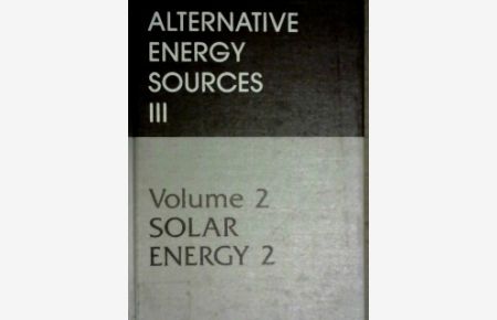 Alternative Energy Sources III: Solar Energy 2