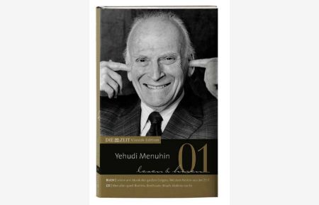 Die Zeit Klassik Edition Nr 1 Yehudi Menuhin lesen und hören, (inkl. Audio-CD)