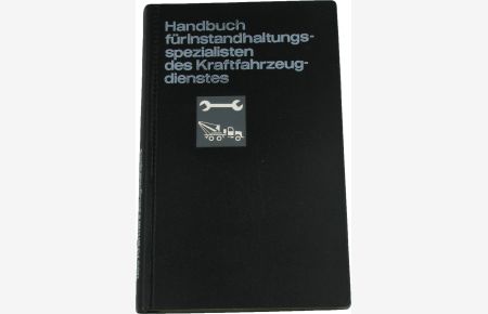 Handbuch für Instandhaltungsspezialisten des Kraftfahrzeugdienstes