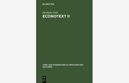 EconoTexts, Bd. 2 (Lehr- und Handbücher zu Sprachen und Kulturen)  - A Collection of Indroductory Economic Texts