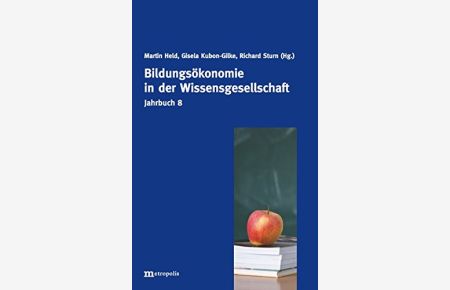 Jahrbuch Normative und institutionelle Grundfragen der Ökonomik / Bildungsökonomie in der Wissensgesellschaft