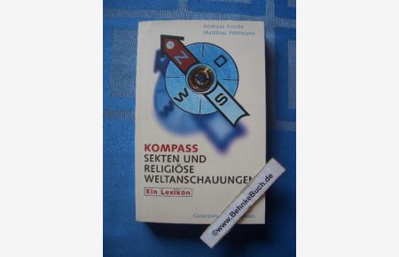 Kompass Sekten und religiöse Weltanschauungen : ein Lexikon.   - ; Matthias Pöhlmann