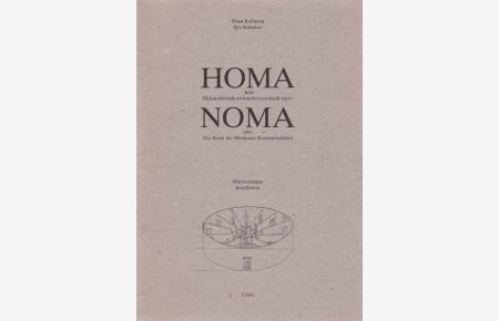 Homa Noma oder der Kreis der Moskauer Konzeptualisten. Installation.