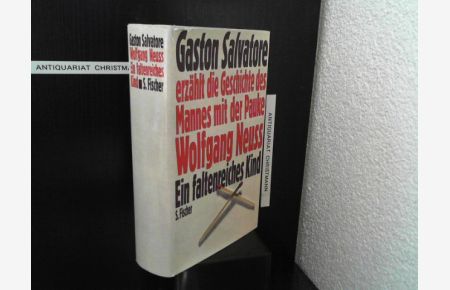 Gaston Salvatore Erzahlt Die Geschichte des Mannes Mit Der Pauke; Wolfgang Neuss: Ein Ein faltenreiches Kind