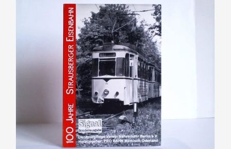 100 Jahre Strausberger Eisenbahn