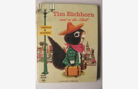 Tim Eichhorn reist in die Stadt. Ein DAXI-Buch Nr. 25