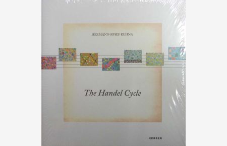 The Handel Cycle / Der Händel-Zyklus.