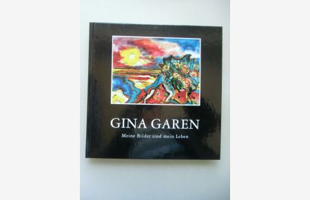 Gina Garen Meine Bilder sind mein Leben 2002