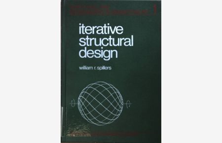 Iterative structural design.   - North-Holland monographs in design theory Vol. 1;