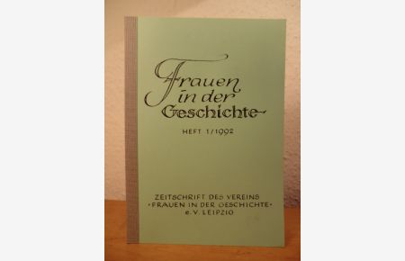 Zeitschrift des Vereins Frauen in der Geschichte e. V. , Leipzig. Heft 1 / 1992