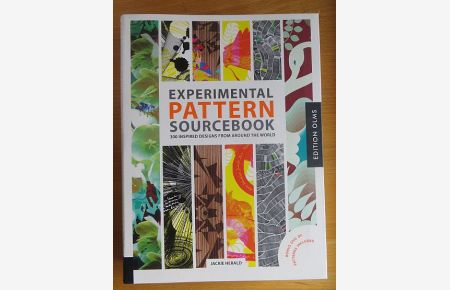 Experimental Pattern Sourcebook : 300 inpired Designs from around the World. Autorisierte amerikanische Originalausgabe.